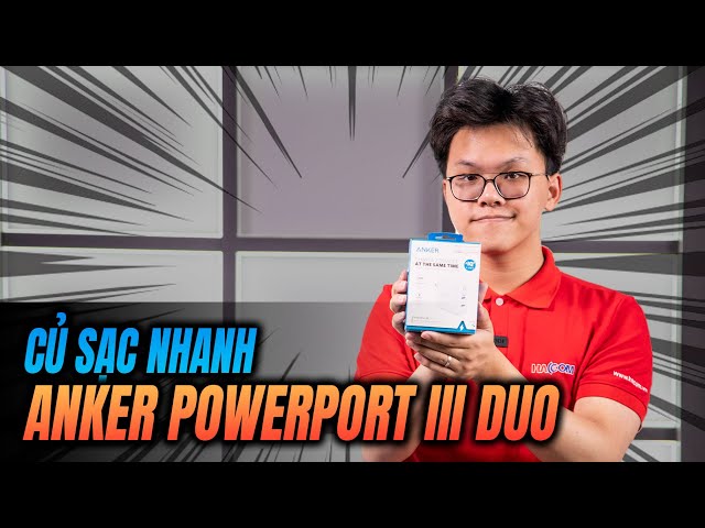 Trên Tay Và Đánh Giá Nhanh Củ Sạc Anker PowerPort III Duo A2628 - PD 18W x 2