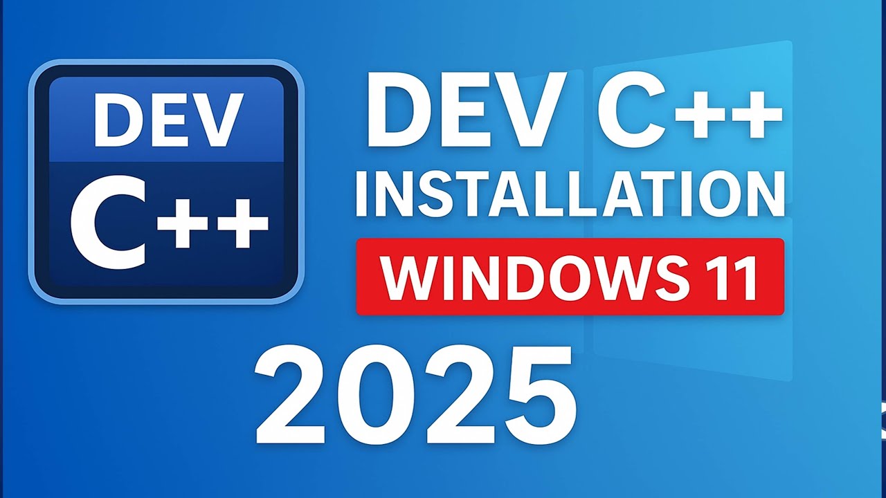 How to install Dev C++ on Windows 11 (2025 Update) | Step-by-Step Guide ...