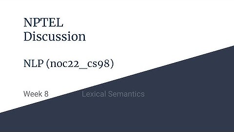 Week 8 (NLP noc22-cs98)
