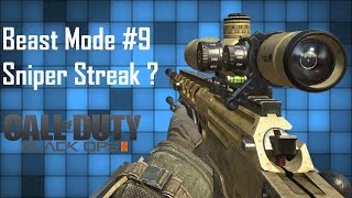 BO2 - Beast Mode #9 - Sniper Streak 