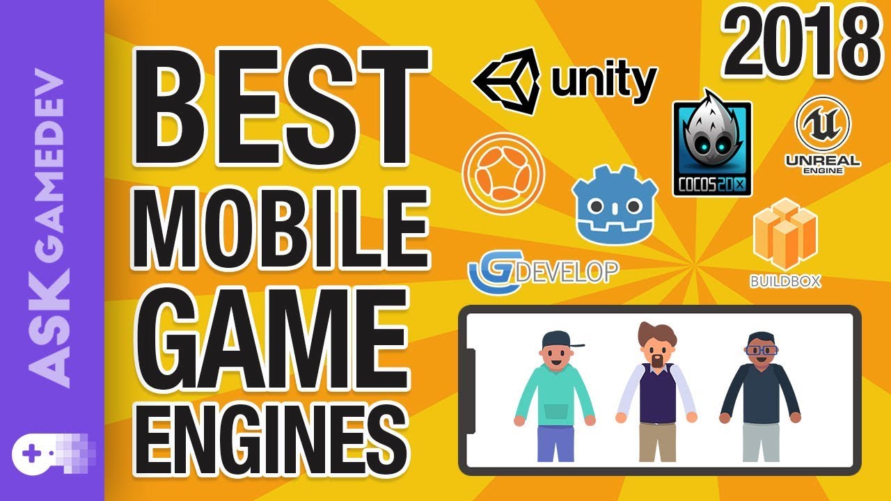Mobile Game Engines - 2018's Best Options! 