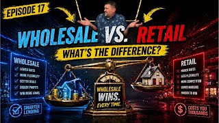 Wholesale vs. Retail: What does it mean? | EP 17 (Originally Published 1-3-26)