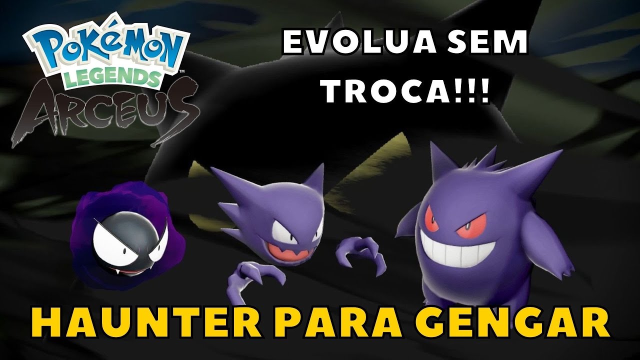 Como evoluir Haunter para Gengar sem troca | Pokémon Legends Arceus ...