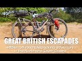 Great british escapades  480km offroad bikepacking adventure  north  south downs