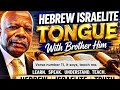 Hebrew Tonge Bro Him, Teacher Israel Doctrine OS