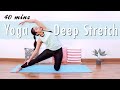 Yoga deep stretch  40 mins full body yoga practice for releasing stiffness  tension