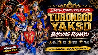 JARANAN PEGON KREASI PUTRI// TURONGGO YAKSO// ASB // LIVE BAKUNG RAHAYU