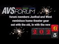 JoeRod and West reminisce home theater gear. Out with the old, in with the new.