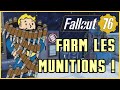 Farm les munitions  fallout 76