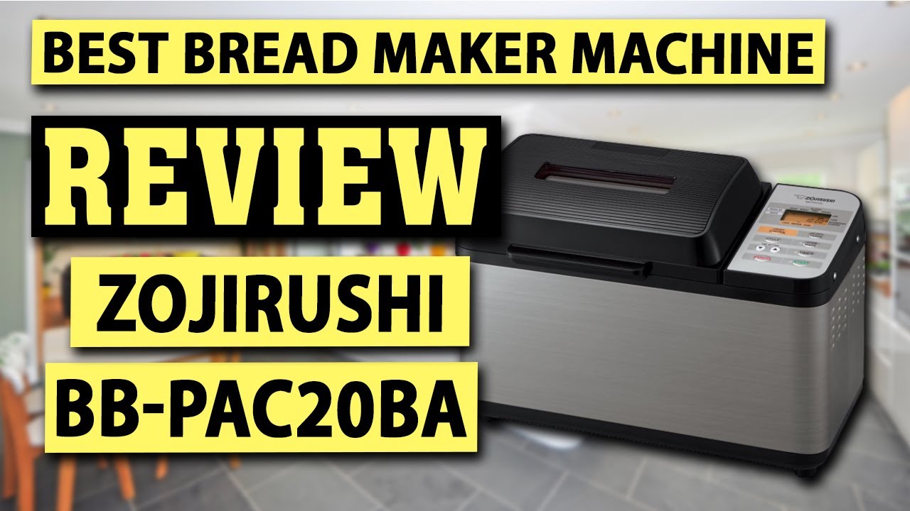 Zojirushi BBPAC20BA Home Bakery Breadmaker Review Best Automatic