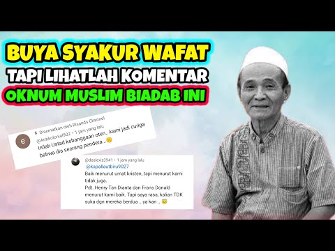 MIRIS!! BUYA SYAKUR MENINGGAL DUNIA, BEGINI KOMENTAR NETIZEN