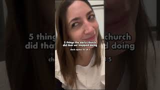 5 things the early church did that we stopped doing