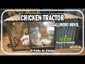 GALLINERO MOVIL. POLLOS de ENGORDE. Chicken Tractor