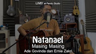 Download Lagu Masing Masing - Ade Govinda dan Ernie Zakri Cover Natanael | Pandu Studio Live MP3 Download Lagu Masing Masing - Ade Govinda dan Ernie Zakri Cover Natanael | Pandu Studio Live MP3