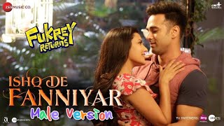 Miniatura del video "Ishq De Fanniyar (Male Version) | Fukrey Returns (2017) | Sharib & Toshi"