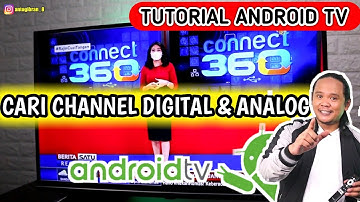 Tutorial Cari Channel Digital TV & Analog di Android TV