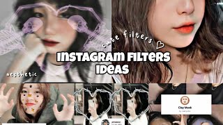 12 Instagram filters ideas for selfie | aesthetic + cute ig filters | you must try
