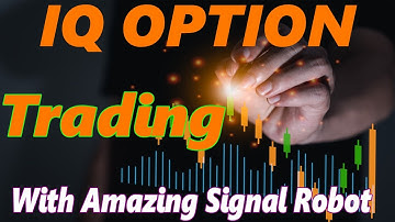 IQ Option Trading With Amazing Signal Robot - IQ Option Robot Cross Signal Ultimate