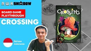 Board Game Playthrough EP327 - Crossing