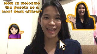 WELCOMING THE GUEST || FRONT OFFICE