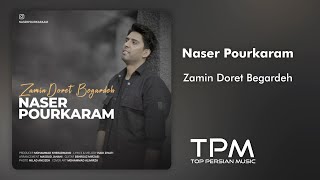 Naser Pourkaram - Zamin Doret Begardeh - آهنگ زمین دورت بگرده از ناصر پورکرم Resimi