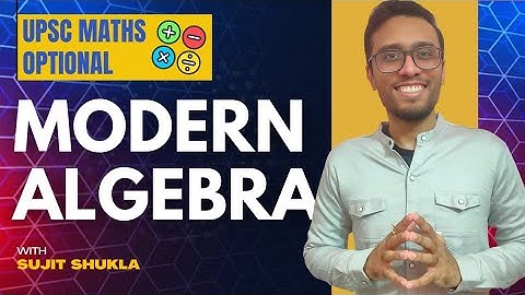 Lec 45: Subring and Subfield | Modern Algebra | UPSC Maths Optional By Sujit Shukla