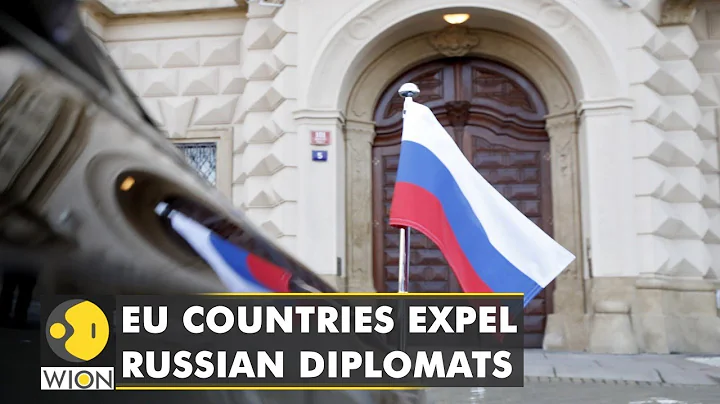 EU countries expel Russian diplomats, Russia retaliates & expels 10 envoys from Baltic states - DayDayNews