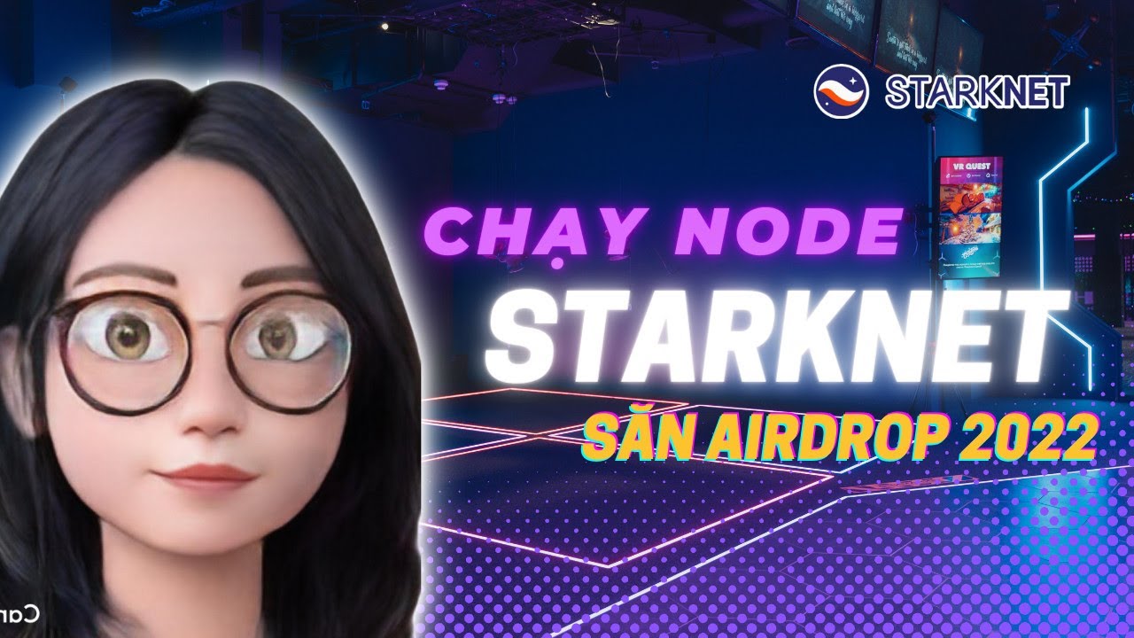 [RETROACTIVE HOT] Hướng Dẫn Chạy Node Starknet Mới Nhất 🔥 - YouTube