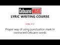 Cebuanomusic lyric writing course   2  proper use of punctuation mark