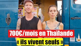 39ans, 700€/ Mois en Thaïlande ( Ils Vivent seuls dans le Camion)