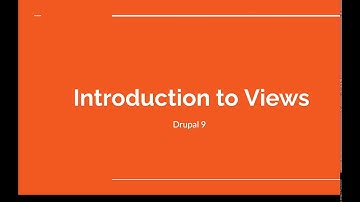 Drupal 9: Introduction To Views