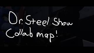 Dr Steel Collab Map