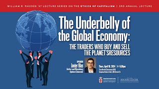 The Underbelly of the Global Economy: The Traders Who Buy and Sell the Planet’s Resources