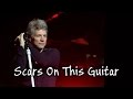 Bon Jovi - Scars On This Guitar (SUBTITULADA EN ESPAÑOL)