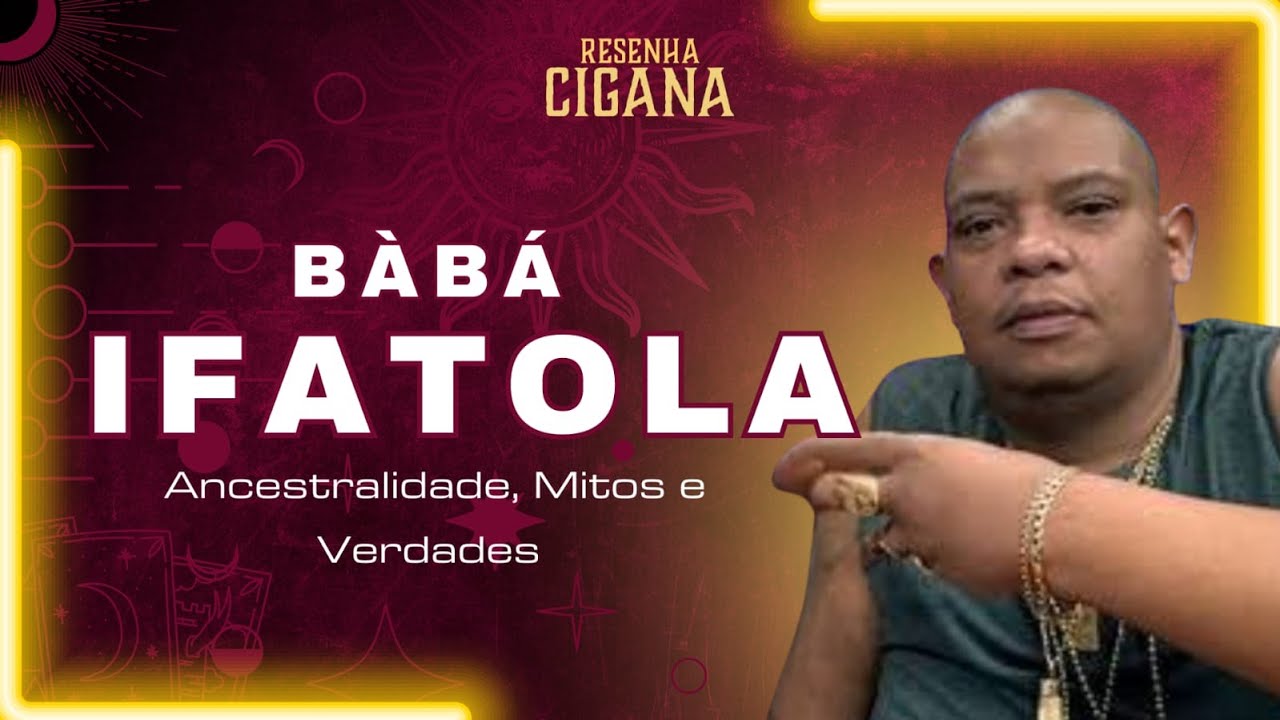 BÀBÁ IFATOLÁ - Ancestralidade Mitos e Verdades