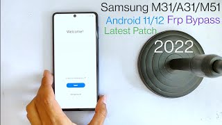 Samsung M31 Frp Bypass Android 11/12 New Method 2022