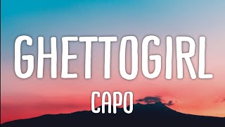 Capo - Ghettogirl (Lyrics)