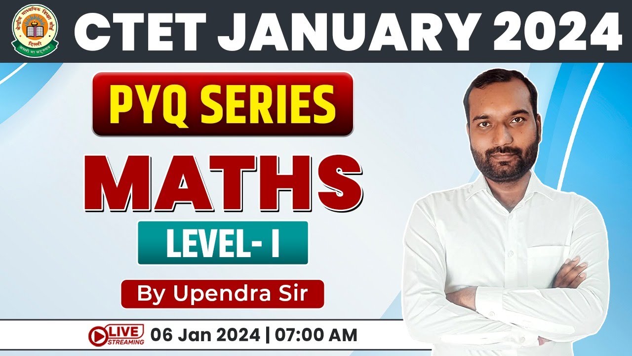 CTET 2024 | Maths Practice Set #4, CTET Maths PYQs, CTET Maths By ...