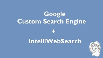 Create a Custom Search Engine, integrate with IntelliWebSearch
