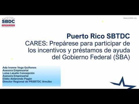 CARES: Conozca los Programas de Incentivos y Préstamos del Gobierno Federal CARES: Conozca los Programas de Incentivos y Préstamos del Gobierno Federal
