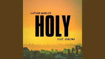 Holy (feat. Svrcina)