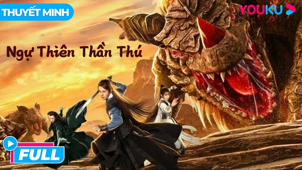[THUYẾT MINH] Ngự Thiên Thần Thú - The Holy Beasts |... - youtube