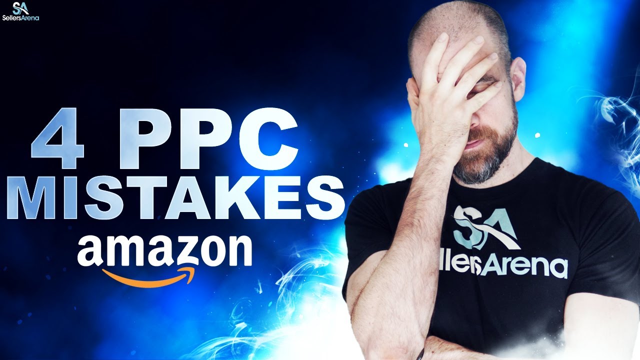 Four most common Amazon PPC advertising mistakes - YouTube