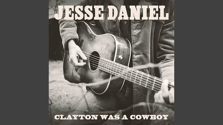 Clayton Was a Cowboy