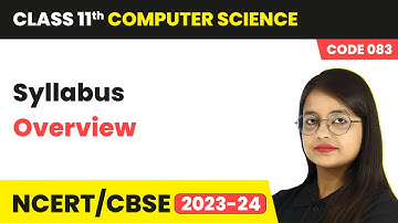 Class 11 Computer Science - Syllabus Overview | NCERT