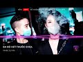 Nonstop Vinahouse 2020-Em Bỏ Hút Thuốc Chưa Remix-EDM MUSIC