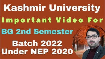 Important Video For BG 2nd Semester Batch 2022 Under NEP 2020 Kashmir University #kashmiruniversity