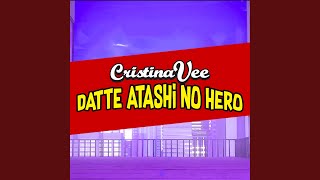 Datte Atashi No Hero (From 'My Hero Academia')