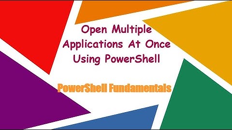 PowerShell script to open MULTIPLE APPS AT ONCE on windows;create PROFILES; Powershell fundamentals
