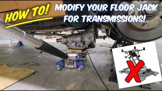 Modify Your Harbor Freight Floor Jack to Lift Transmissions!